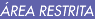 &Aacute;rea Restrita